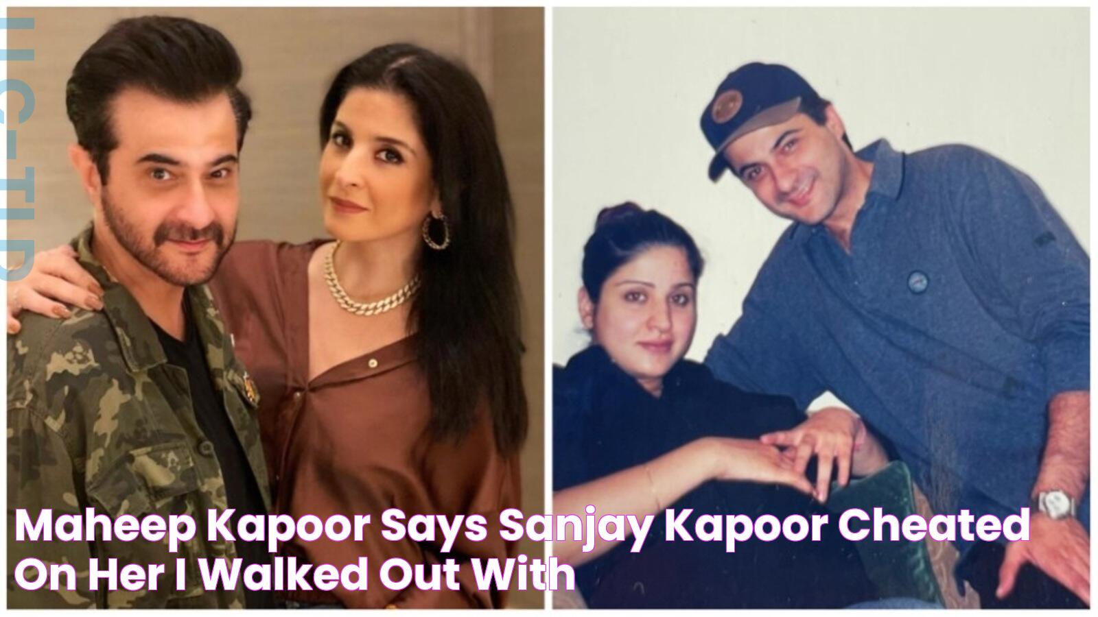 Maheep Kapoor says Sanjay Kapoor cheated on her I walked out with