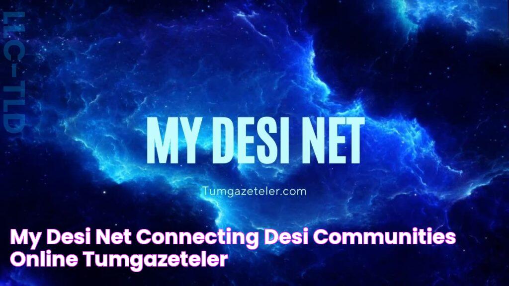 My Desi Net Connecting Desi Communities Online Tumgazeteler