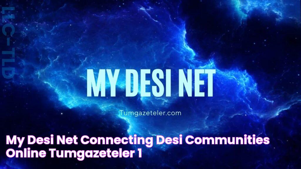 My Desi Net Connecting Desi Communities Online Tumgazeteler