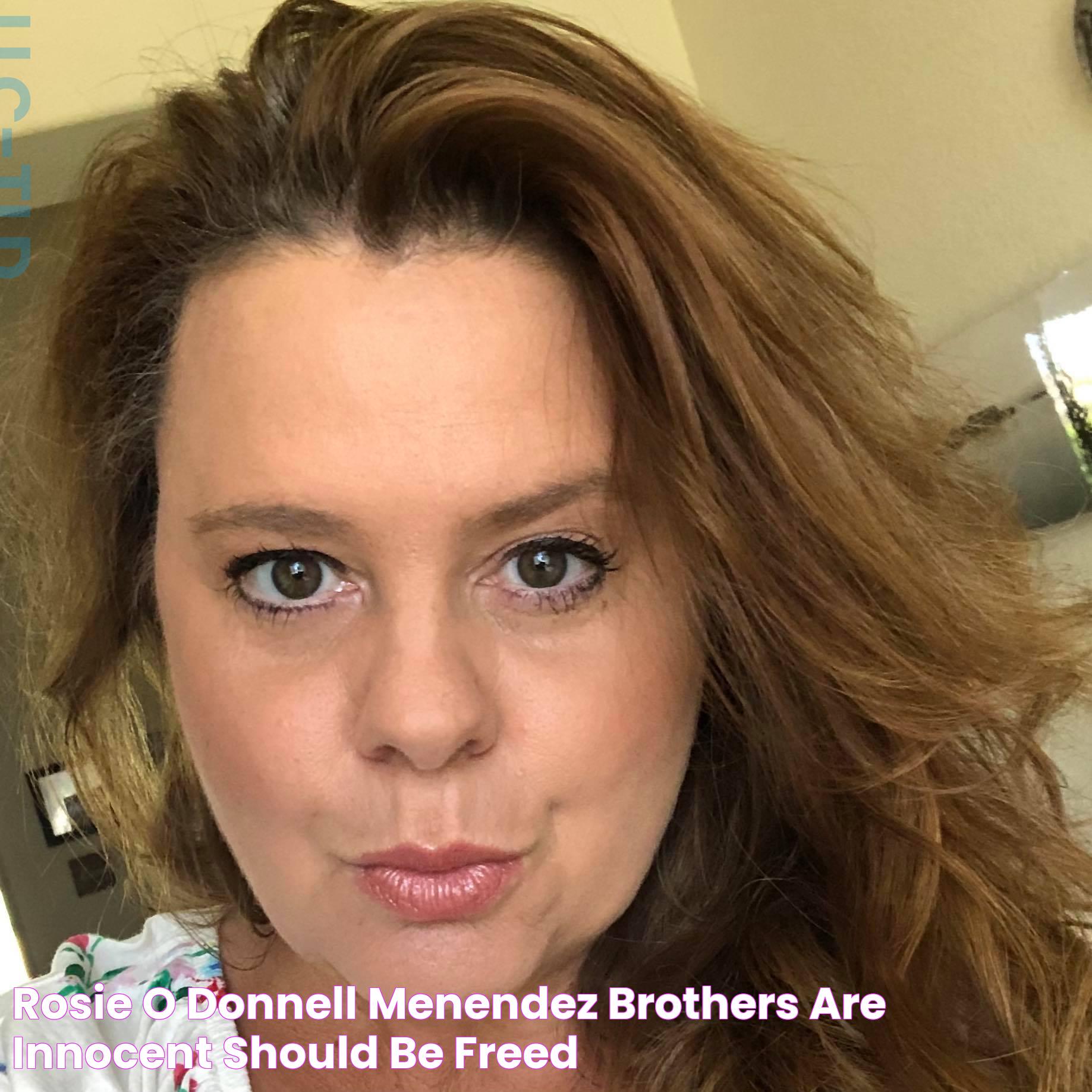 Rosie O'Donnell Menendez brothers are 'innocent,' should be freed