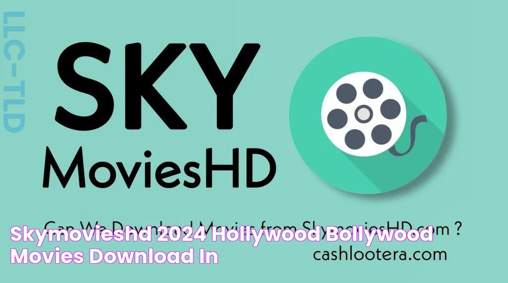 SkymoviesHD 2024 Hollywood, Bollywood Movies Download in