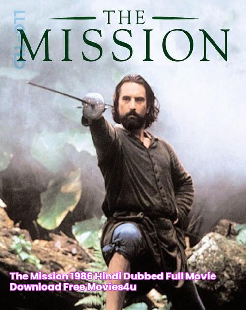 The Mission (1986) Hindi Dubbed Full Movie Download Free Movies4u