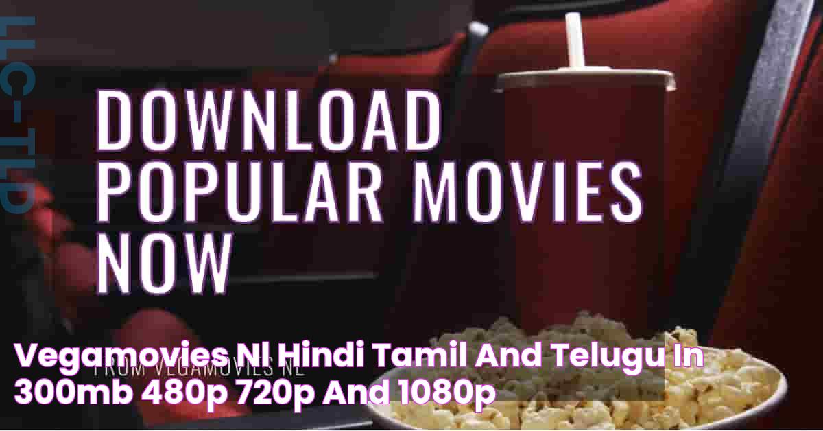 Vegamovies NL Hindi, Tamil and Telugu in 300mb, 480p, 720p and 1080p