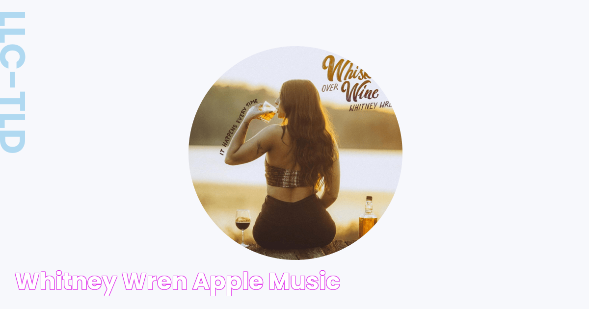 ‎Whitney Wren Apple Music