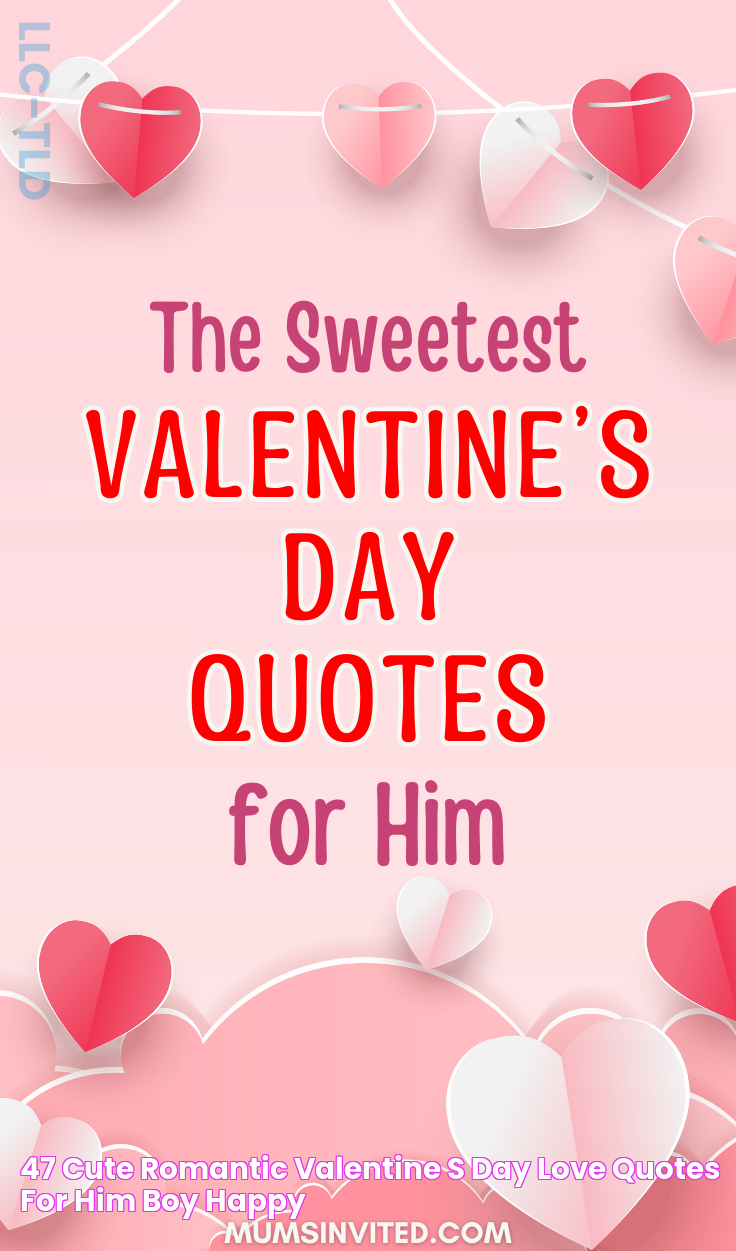 47 Cute & Romantic Valentine's Day Love Quotes for Him (Boy… Happy