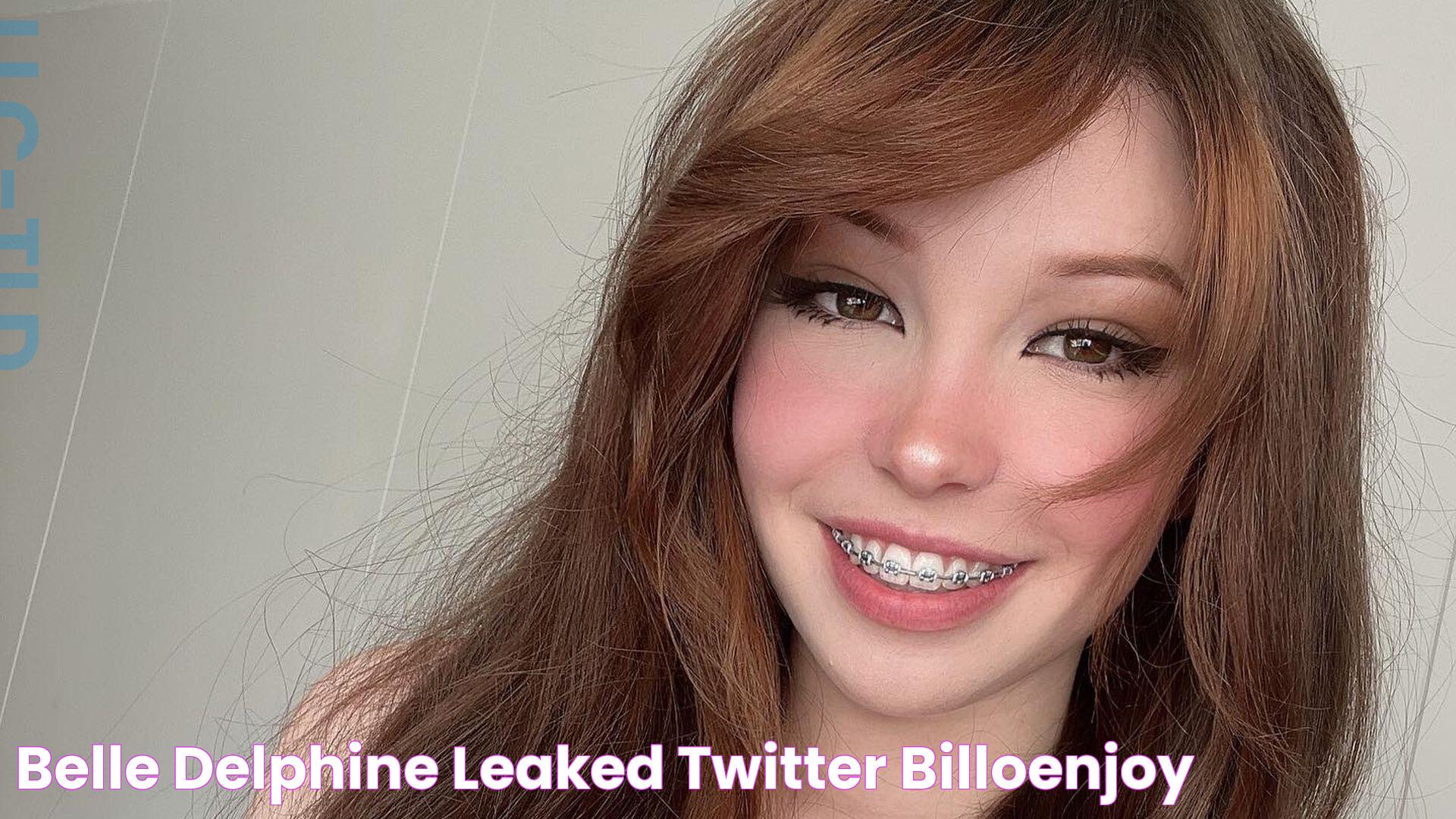 Belle delphine leaked twitter billoenjoy