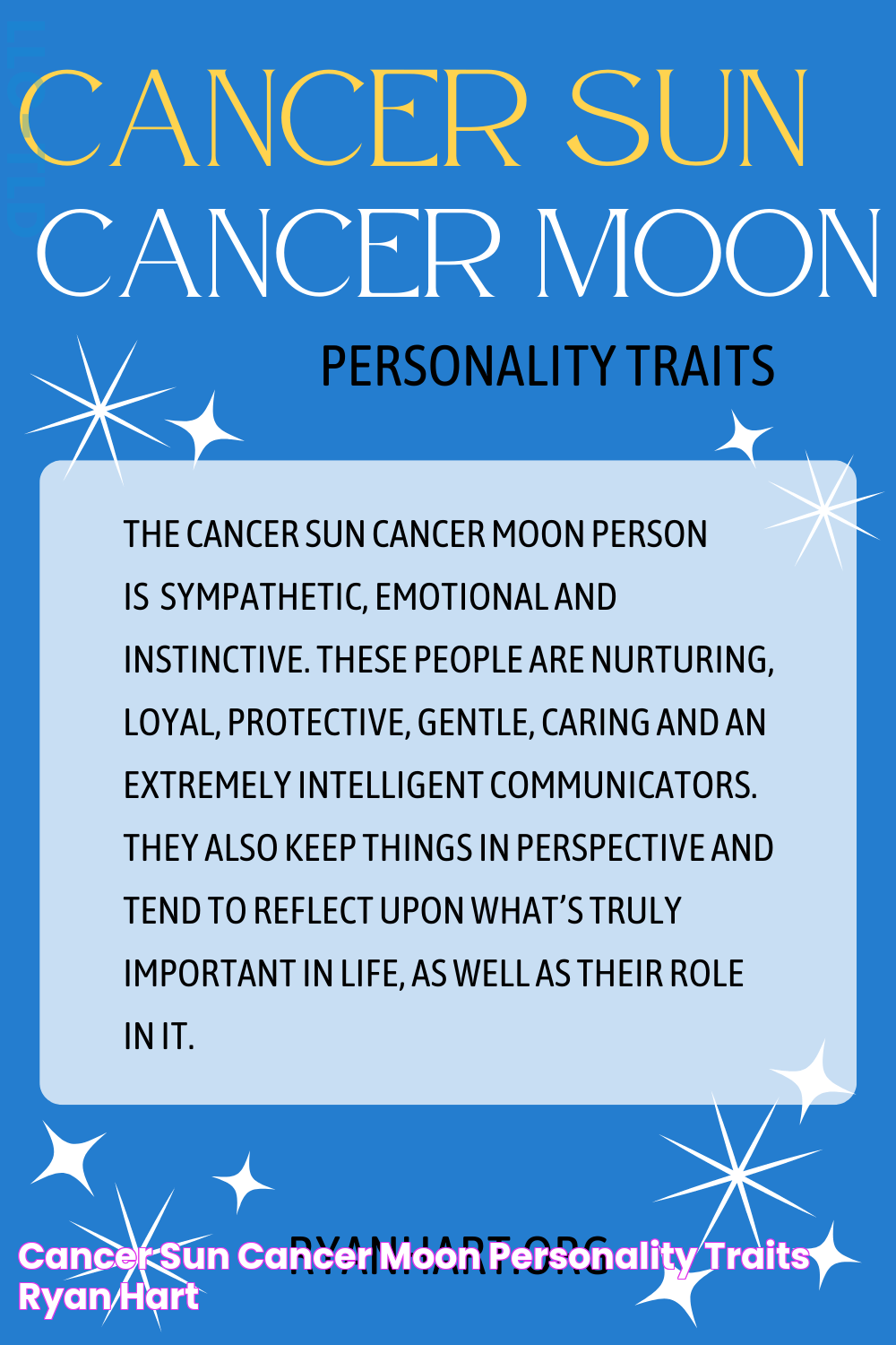 Cancer Sun Cancer Moon Personality Traits Ryan Hart