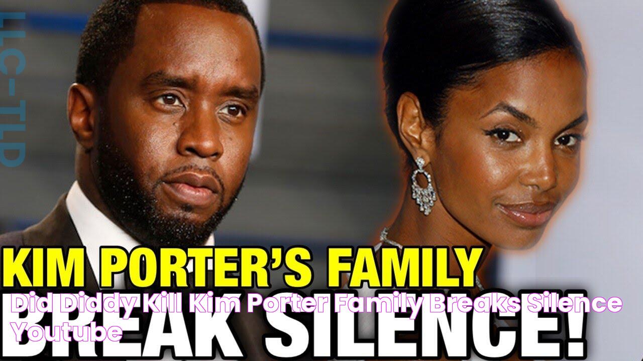 Did Diddy KILL KIM PORTER!? Family BREAKS SILENCE! YouTube