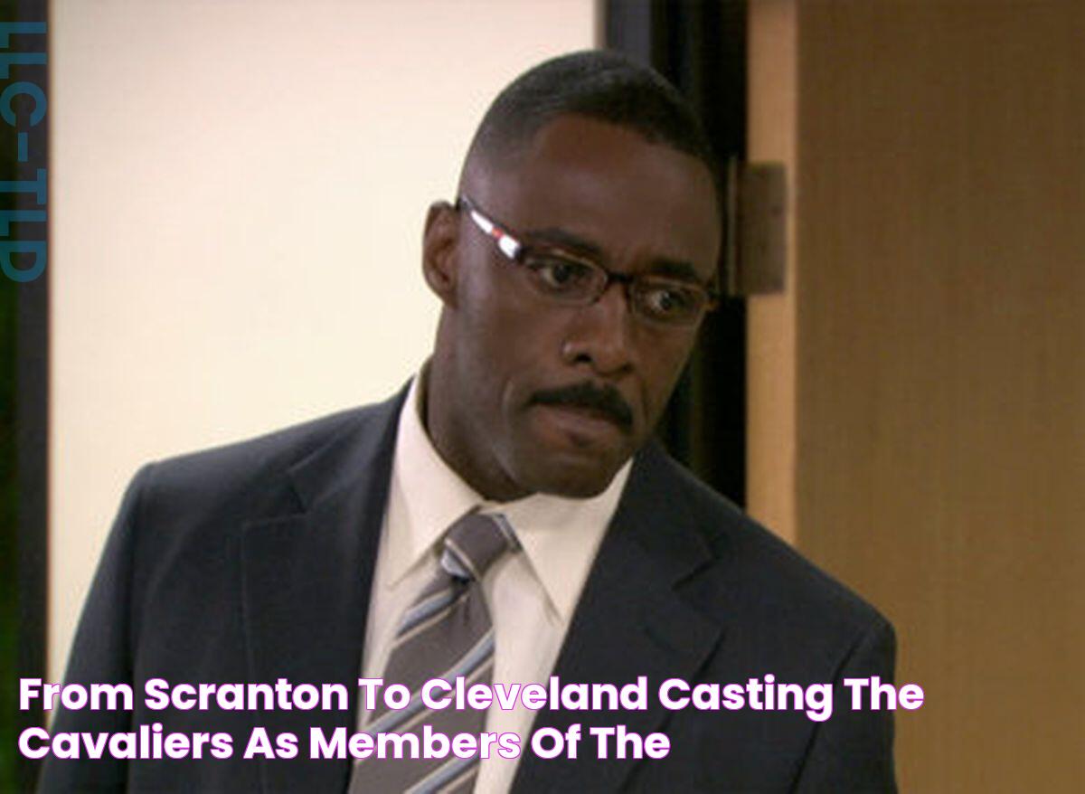 From Scranton to Cleveland casting the Cavaliers as members of "The