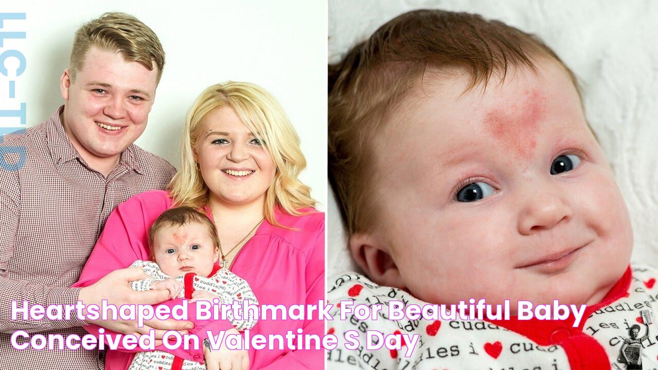 Heartshaped birthmark for beautiful baby conceived on Valentine's Day