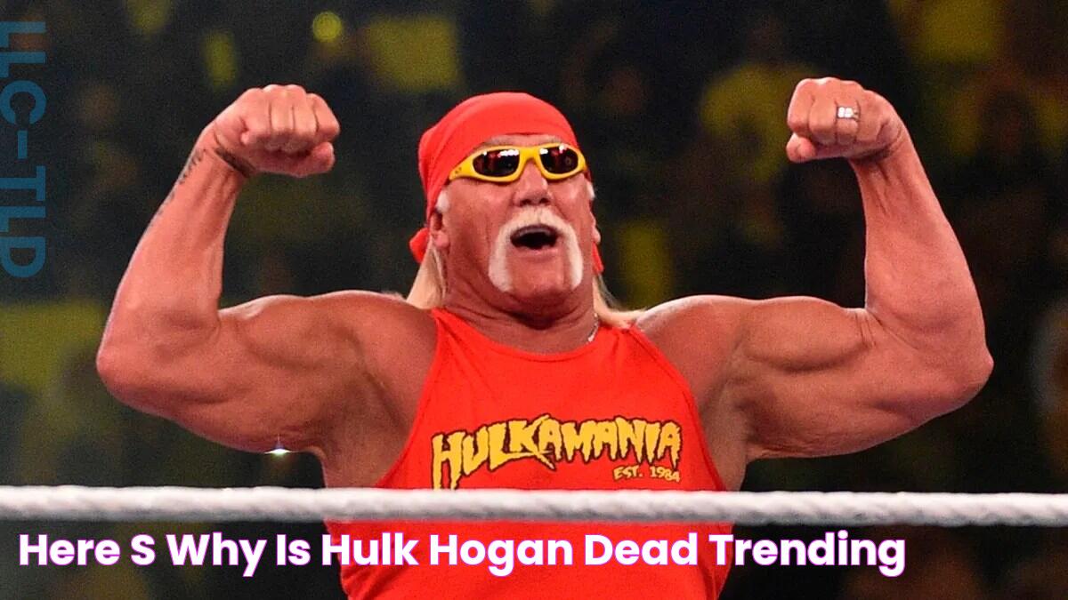 Here’s Why is Hulk Hogan dead trending?