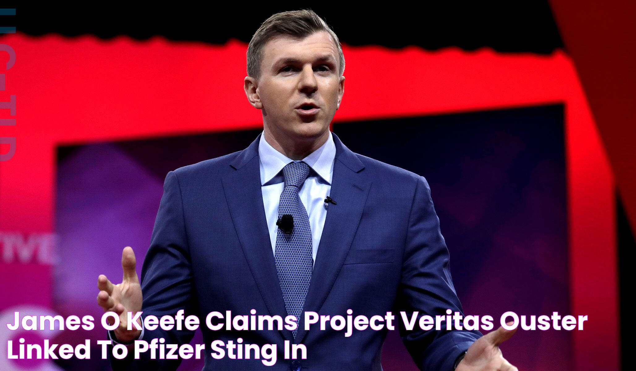 James O'Keefe Claims Project Veritas Ouster Linked to Pfizer Sting in