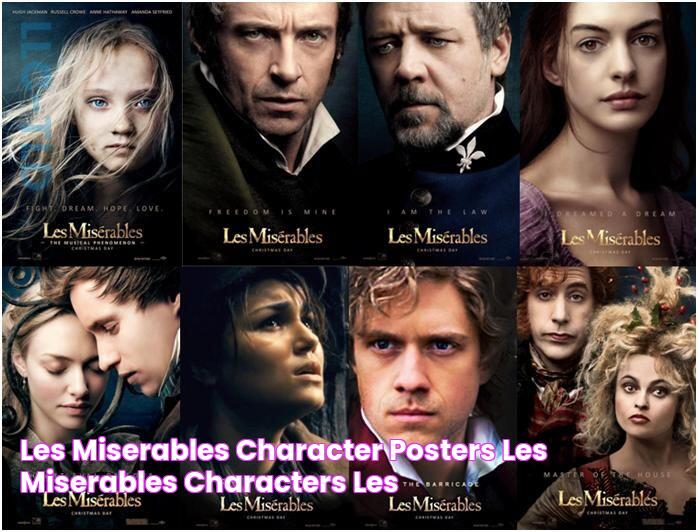 The Ultimate Guide To "Les Mis" Characters: Exploring The Iconic Cast