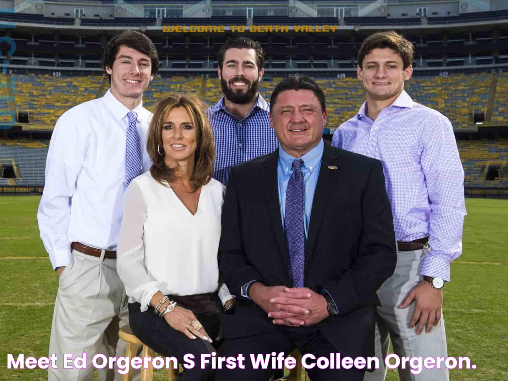 Meet Ed Orgeron’s First Wife Colleen Orgeron.