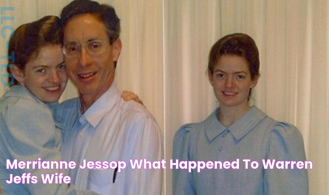 Merrianne Jessop What Happened To Warren Jeffs Wife?