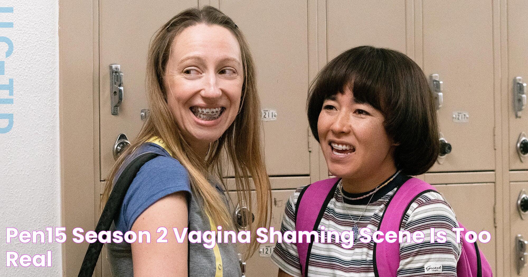 PEN15 Season 2 Vagina Shaming Scene Is Too Real