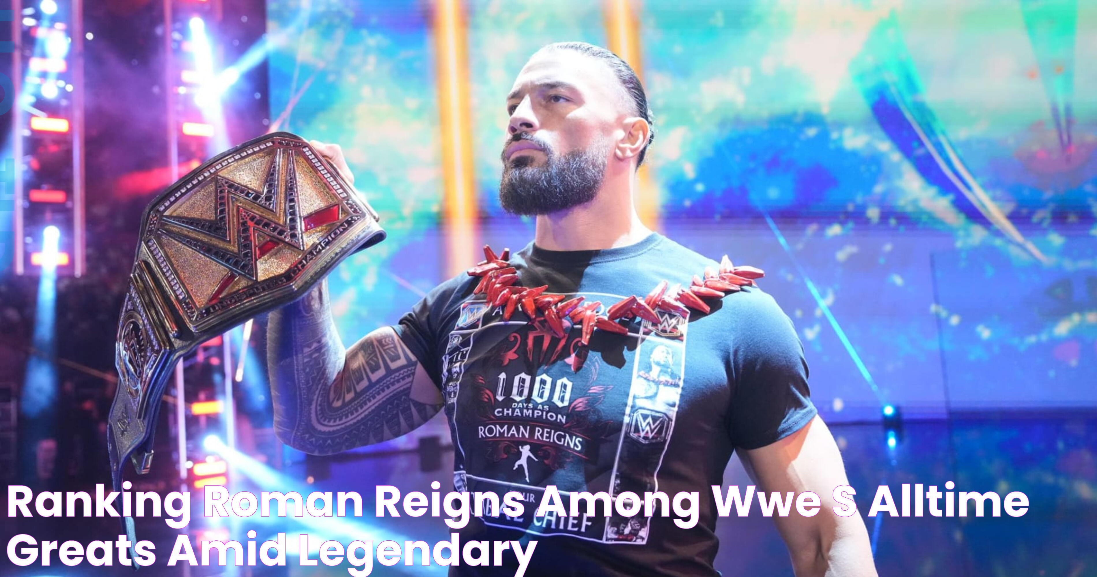 Ranking Roman Reigns Among WWE's AllTime Greats Amid Legendary