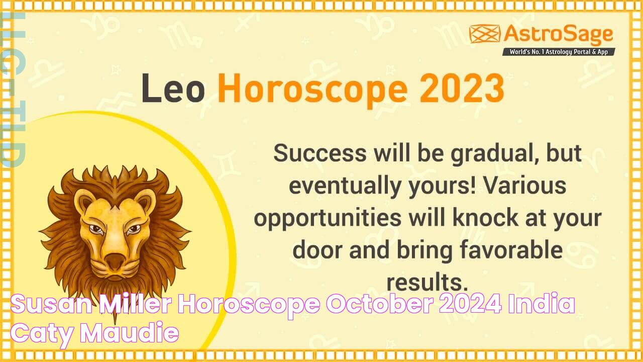 Susan Miller Horoscope October 2024 India Caty Maudie