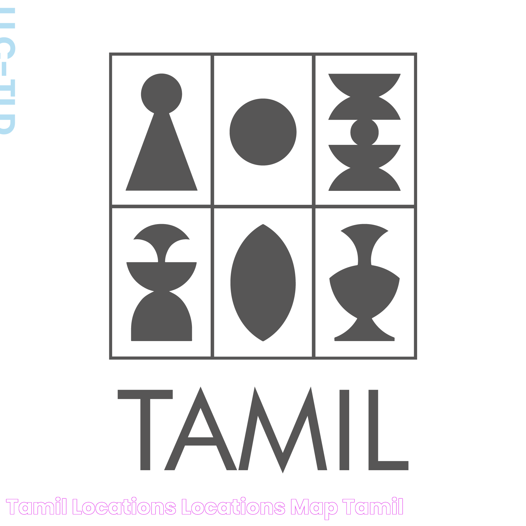 TAMIL Locations Locations Map TAMIL