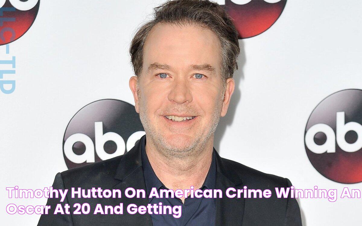 Timothy Hutton on American Crime, Winning an Oscar at 20 and Getting