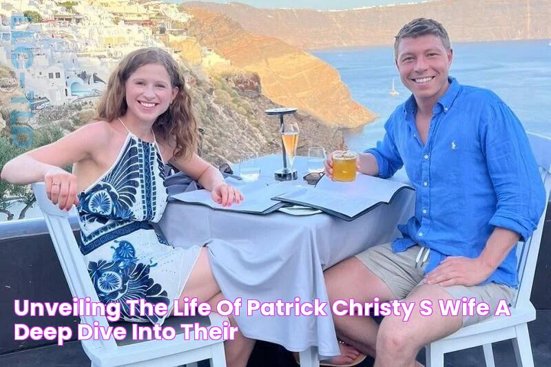 Meet Patrick Christy's Wife: A Look Into Their Relationship