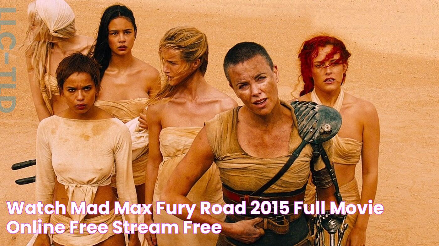 Watch Mad Max Fury Road (2015) Full Movie Online Free Stream Free