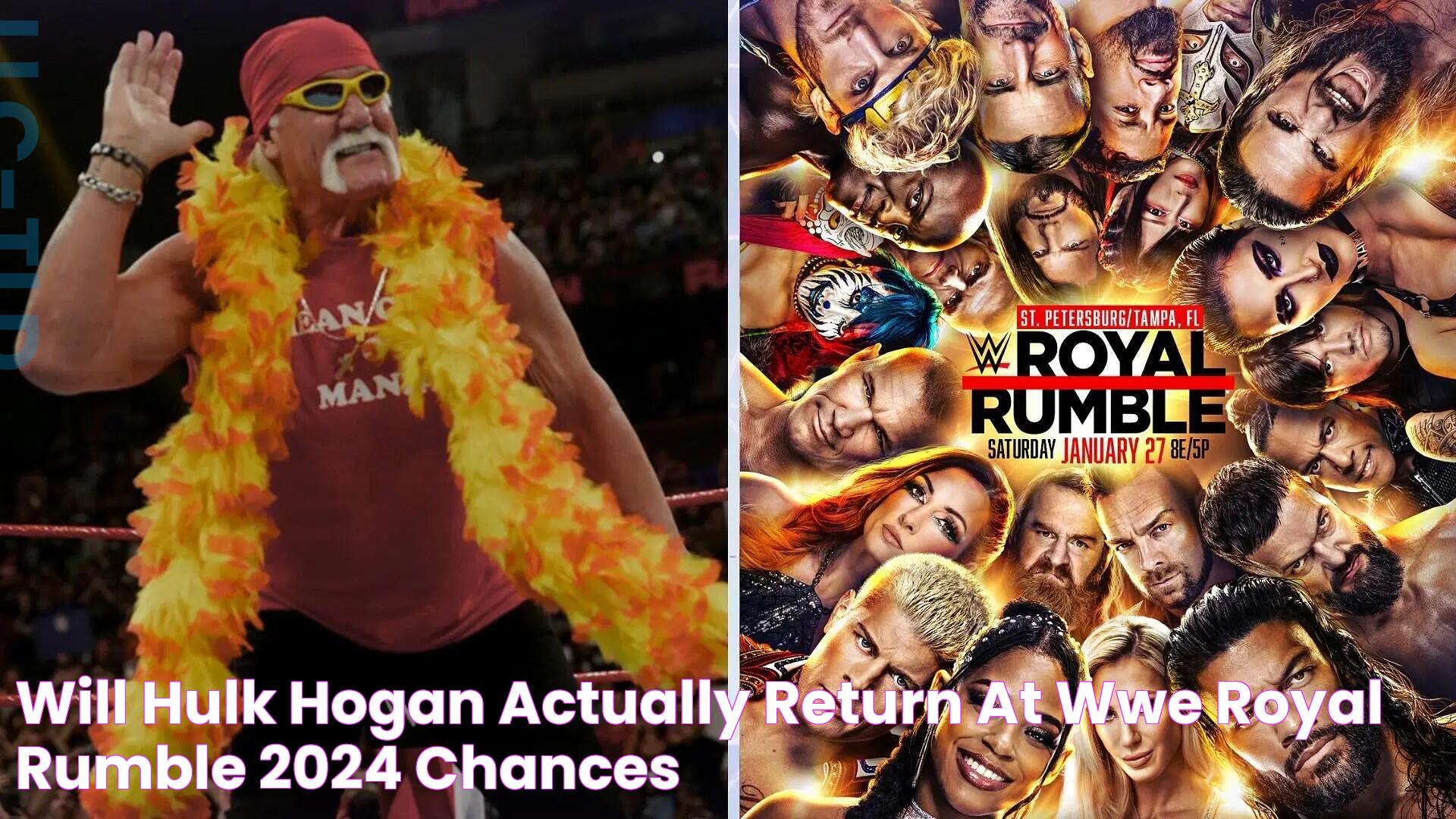 Will Hulk Hogan actually return at WWE Royal Rumble 2024? Chances