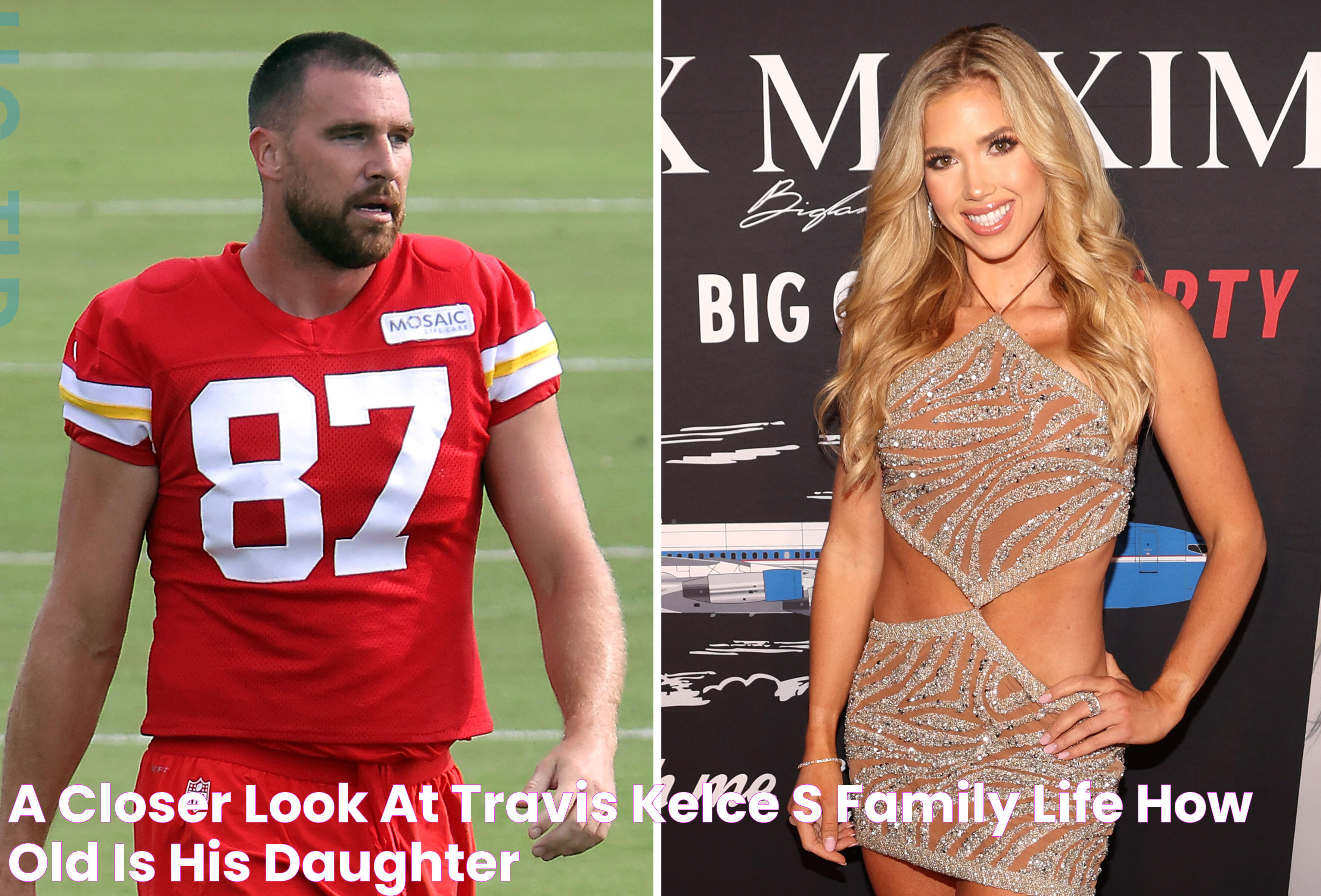 A Closer Look At Travis Kelce's Family Life How Old Is His Daughter?