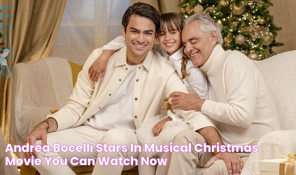 Andrea Bocelli Stars In Musical Christmas Movie You Can Watch Now