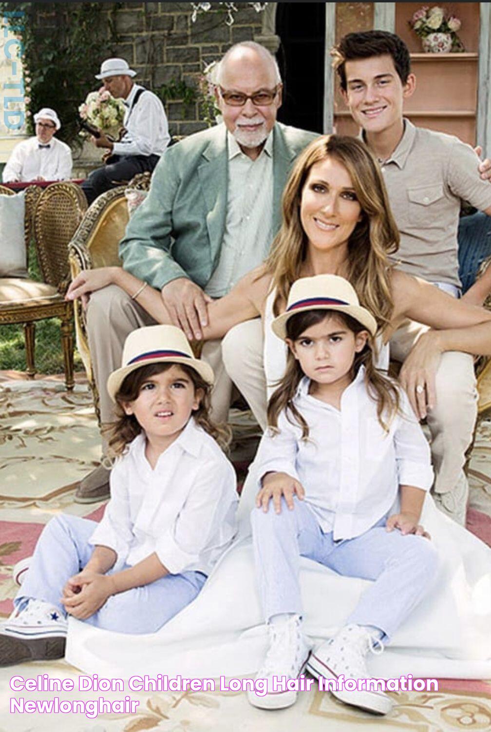 Celine dion children long hair information newlonghair