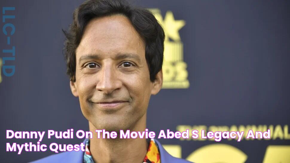 Danny Pudi on the Movie, Abed's Legacy and 'Mythic Quest