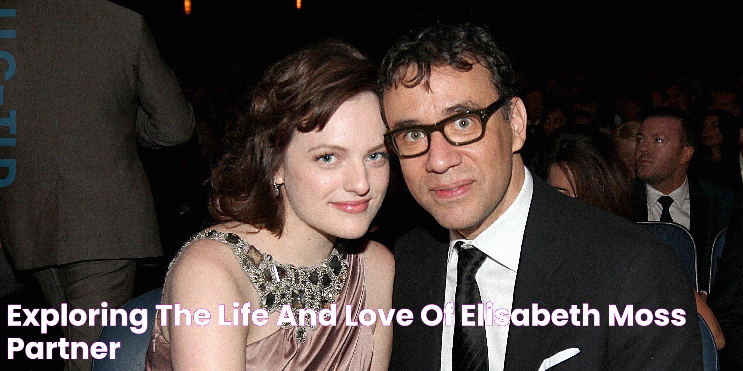 Exploring The Life And Love Of Elisabeth Moss Partner