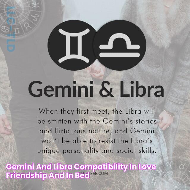 The Essential Guide To Libra And Gemini Compatibility: Understanding The Cosmic Connection