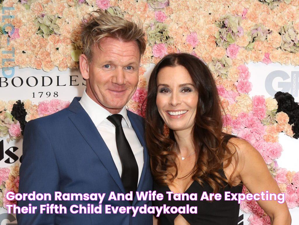 Gordon Ramsay and Wife Tana Are Expecting Their Fifth Child EverydayKoala