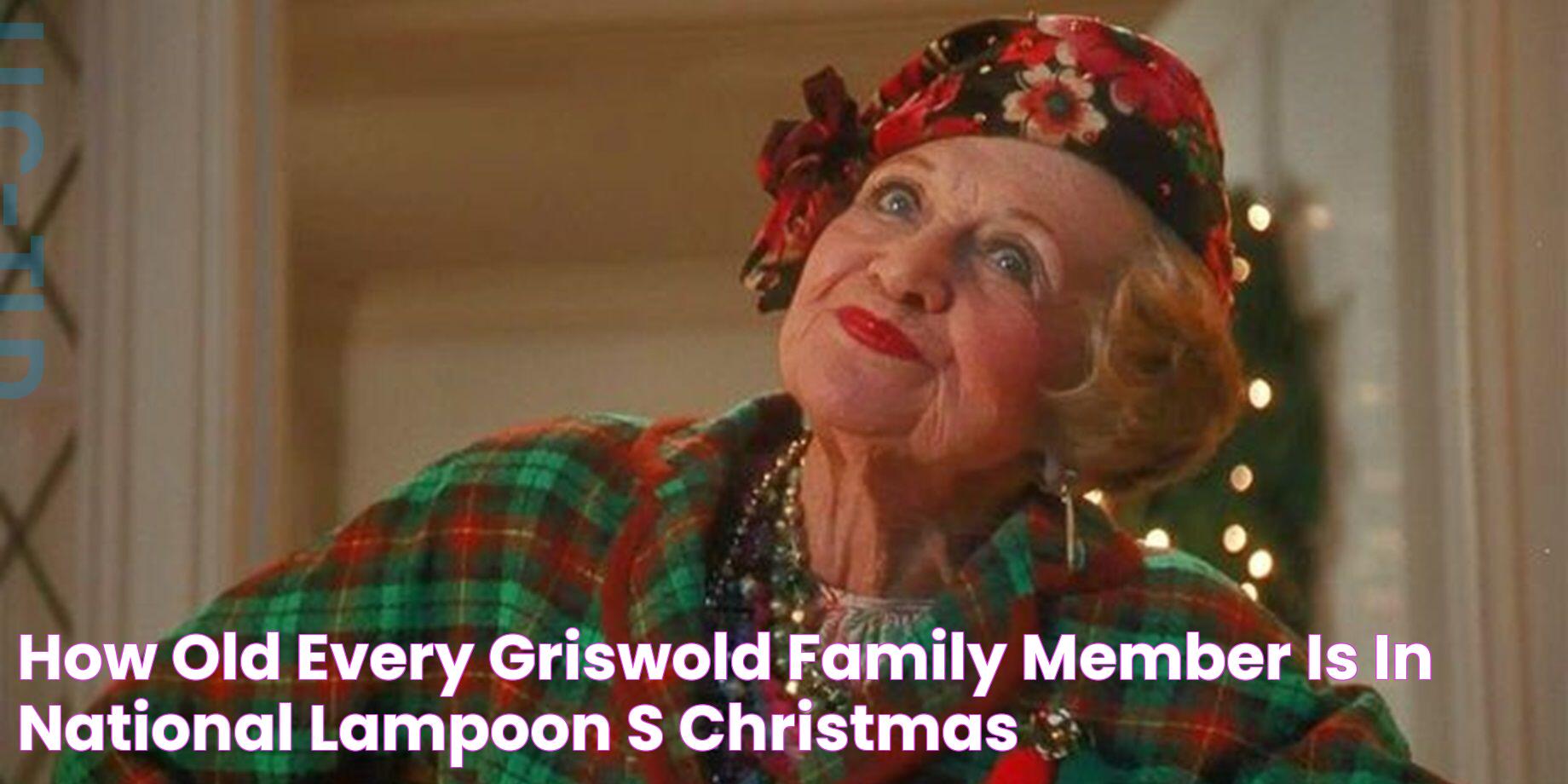 How Old Every Griswold Family Member Is In National Lampoon’s Christmas