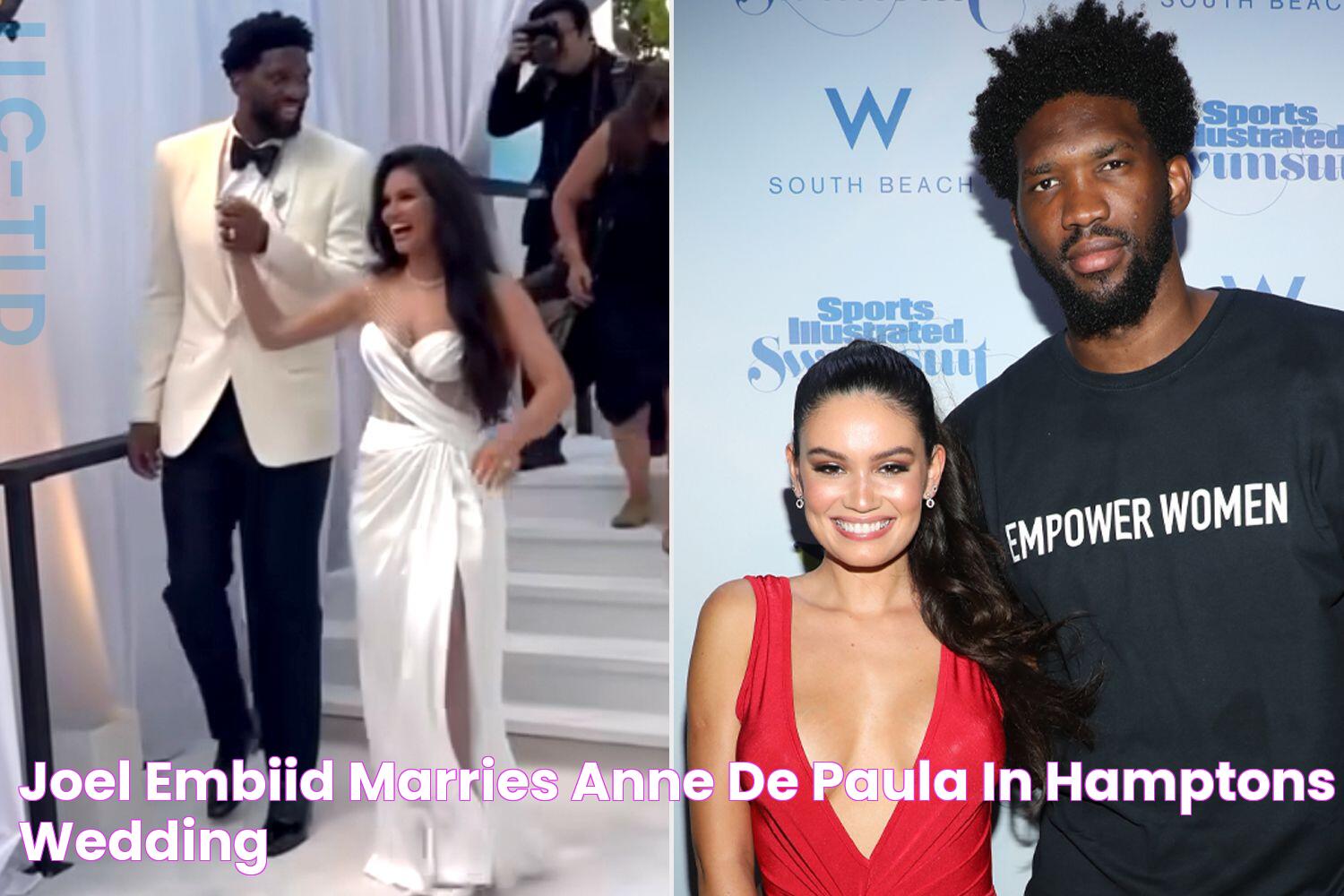 Joel Embiid Marries Anne de Paula in Hamptons Wedding