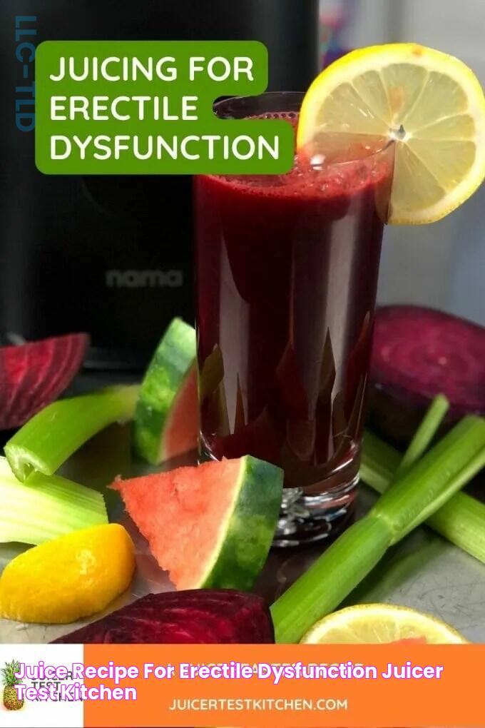 Juice Recipe for Erectile Dysfunction Juicer Test Kitchen