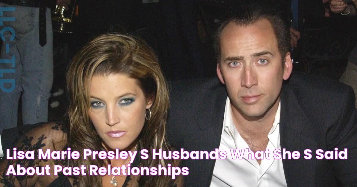 Who Dated Lisa Marie Presley? Uncovering Her High-Profile Relationships