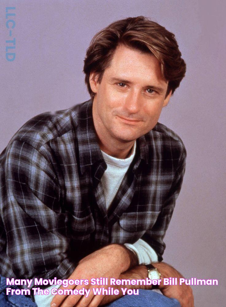 Many moviegoers still remember Bill Pullman from the comedy 'While You