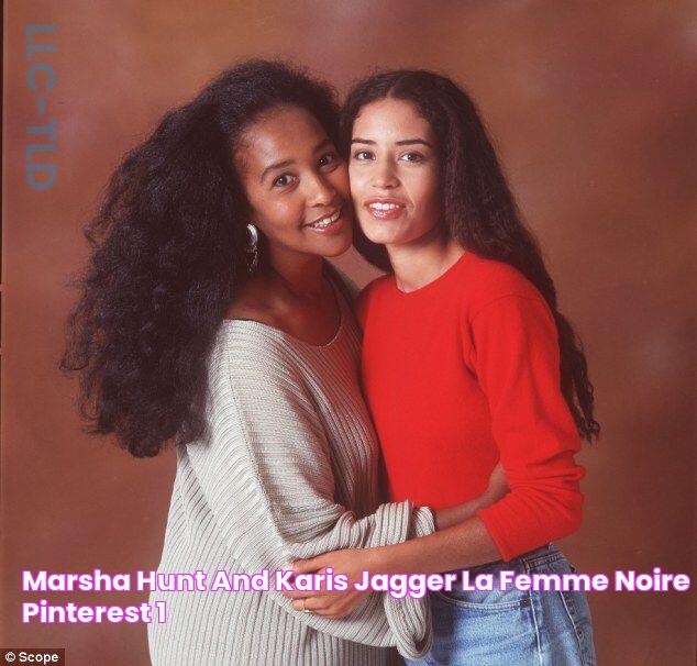 Marsha Hunt and Karis Jagger La femme noire Pinterest