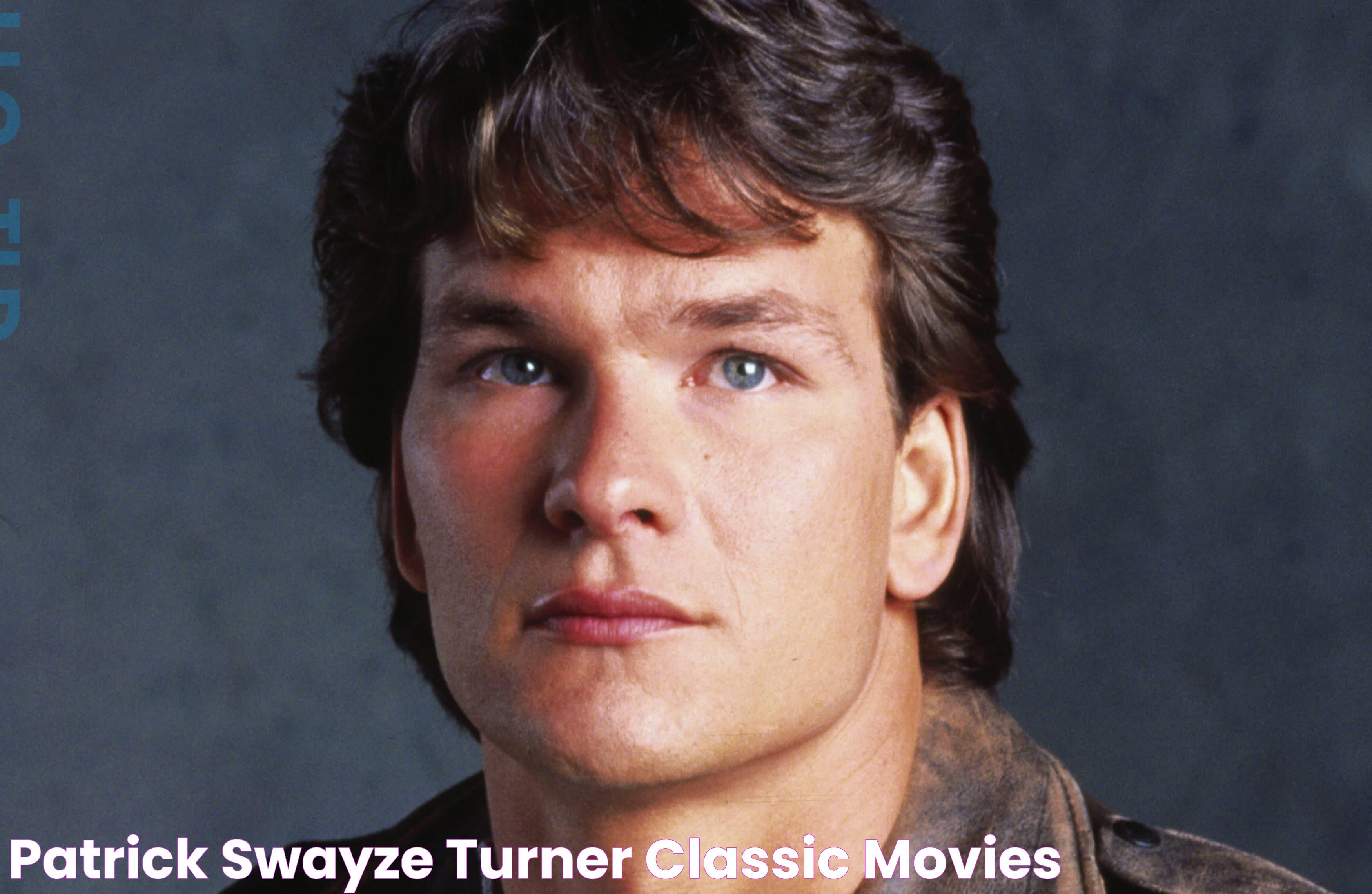 Patrick Swayze Turner Classic Movies