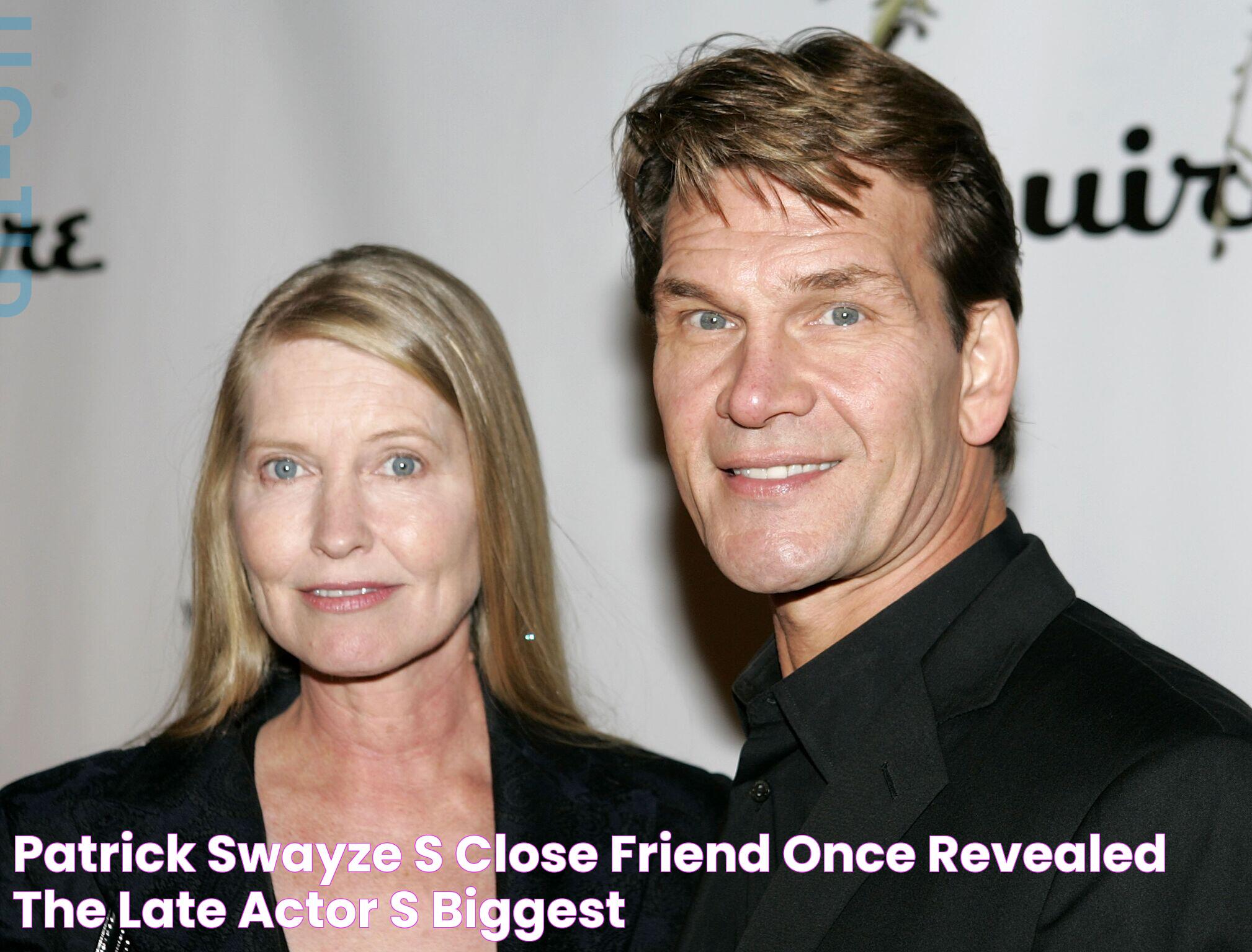 Patrick Swayze's Close Friend Once Revealed the Late Actor's Biggest