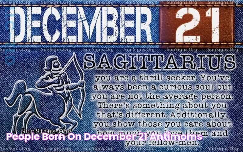 People Born On December 21 antimoms