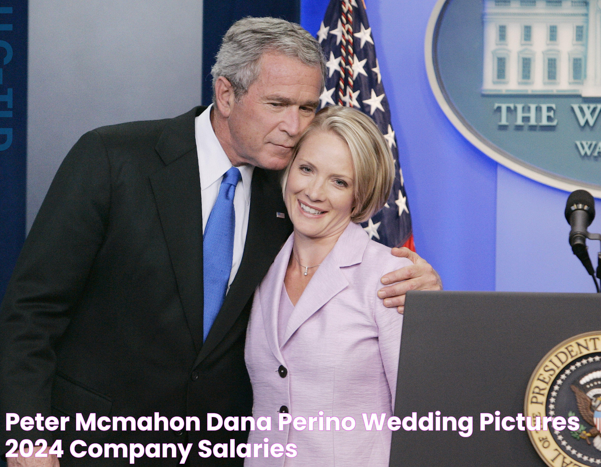 Peter Mcmahon Dana Perino Wedding Pictures 2024 Company Salaries