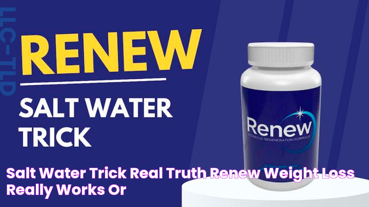 Salt Water Trick (REAL TRUTH) Renew Weight Loss Really Works or