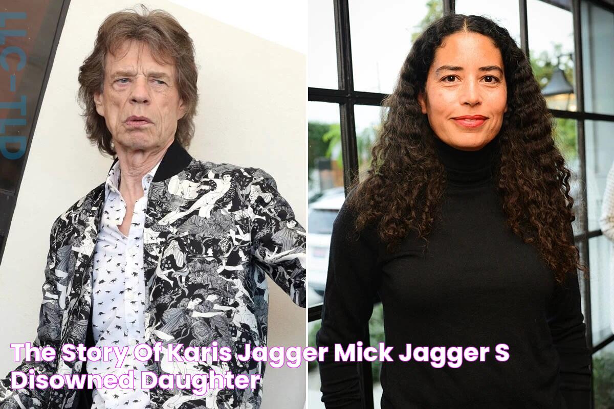 The Story Of Karis Jagger Mick Jagger’s Disowned Daughter