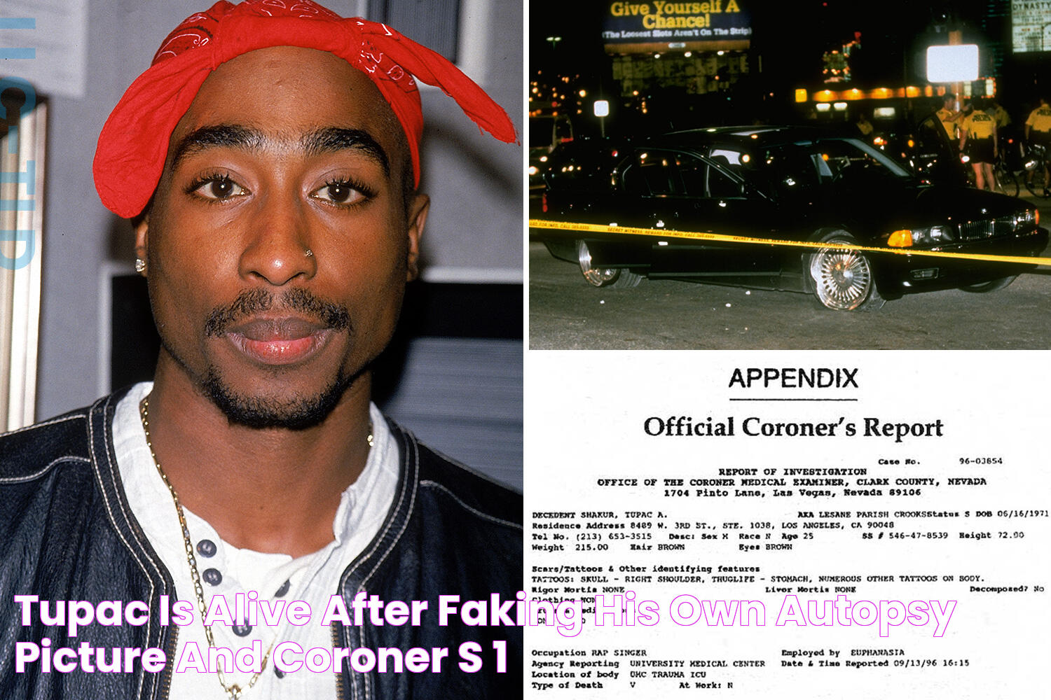 Tupac is alive after FAKING his own autopsy picture and coroner's