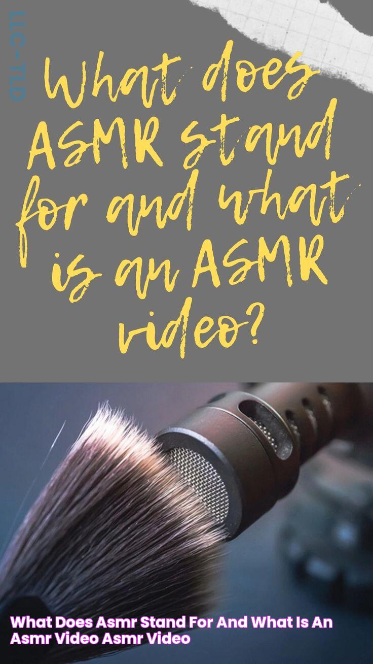 Uncover The Meaning Behind ASMR: Decode The Acronym