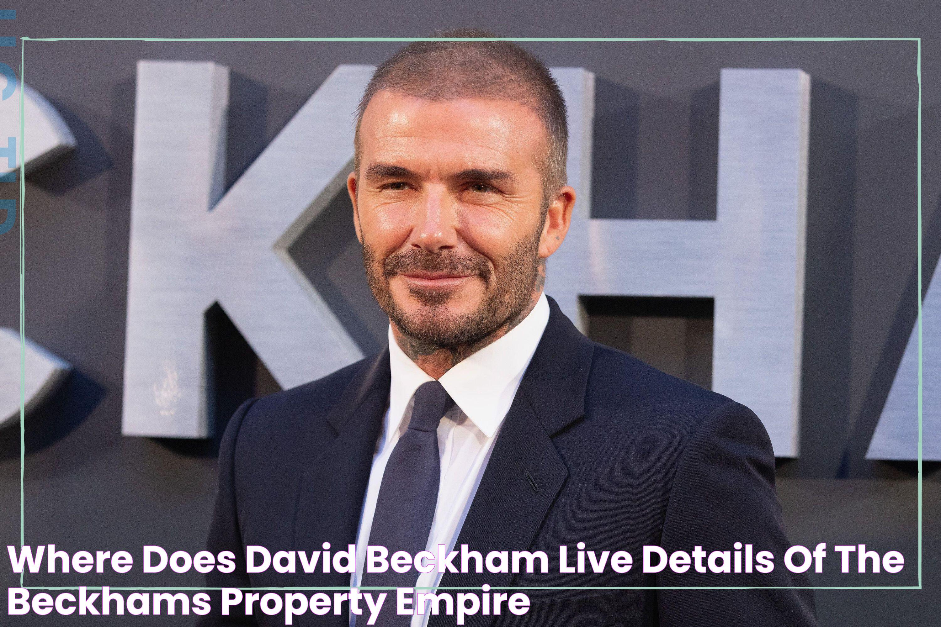 Where's The Posh Place David Beckham Resides?