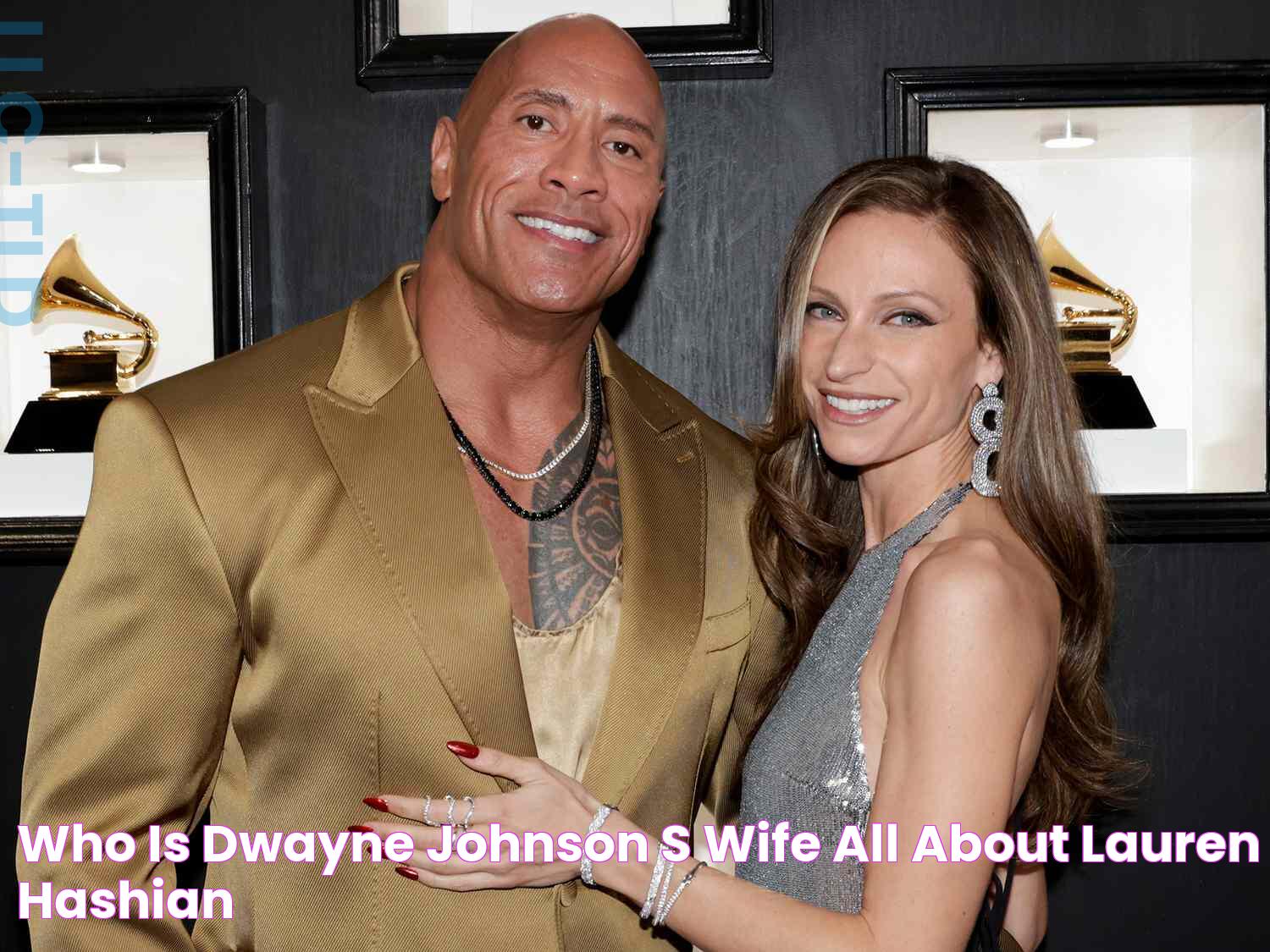 Who Is Dwayne Johnson's Wife? All About Lauren Hashian